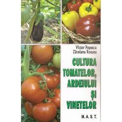 Cultura tomatelor ardeiului si vinetelor