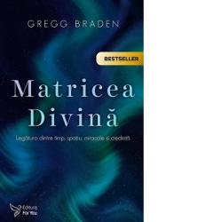 Matricea divina (editie revizuita)