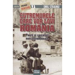 Cutremurele care vor lovi Romania