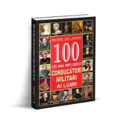 100 cei mai influenti conducatori militari