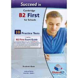 Succeed in Cambridge B2 first for schools 10 practice tests