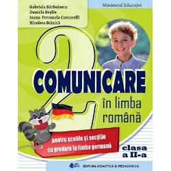 Manual comunicare in limba romana clasa a II a pentru scolile si sectiile cu predare in limba germana