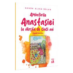 Amintirile Anastasiei la varsta de 5 ani Poezii ilustrate