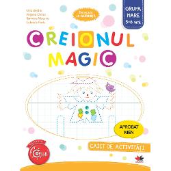 Creionul magic Caiet de activitati Grupa mare 5-6 ani