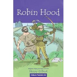 Robin Hood Adaptare dupa povestea scrisa de Henry GilbertRobin Hood si ceata lui de haiduci fura de la bogati pentru a le da saracilor Impreuna lupta pentru a pune capat domniei nemilosului print John dorind astfel sa aduca pacea in Anglia Aceasta poveste captivanta a fost adaptata si presarata cu ilustratii noi devenind astfel o lectura potrivita pentru micutii cititori
