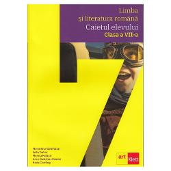 Caiet de limba si literatura romana clasa a VII a (editia 2022)