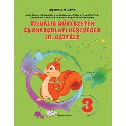 Manual arte vizuale si abilitati practice clasa a III a (limba maghiara)