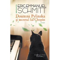 Traducere &537;i note de Doru Mare&537; „O splendid&259; poveste ini&539;iatic&259; muzical&259; &537;i oniric&259; a&537;a cum numai Eric-Emmanuel Schmitt &537;tie s&259; scrie“ – Point de VueObsedat de o amintire din copil&259;rie &537;i fascinat de Chopin tân&259;rul Eric-Emmanuel se hot&259;r&259;&537;te s&259; ia ore de pian Dup&259; un început cu stângul doamna Pylinska exotica 