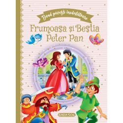 Doua povesti incantatoare: Frumoasa si Bestia / Peter Pan