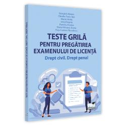 Teste grila pentru pregatirea examanului de licenta. Drept civil, drept penal