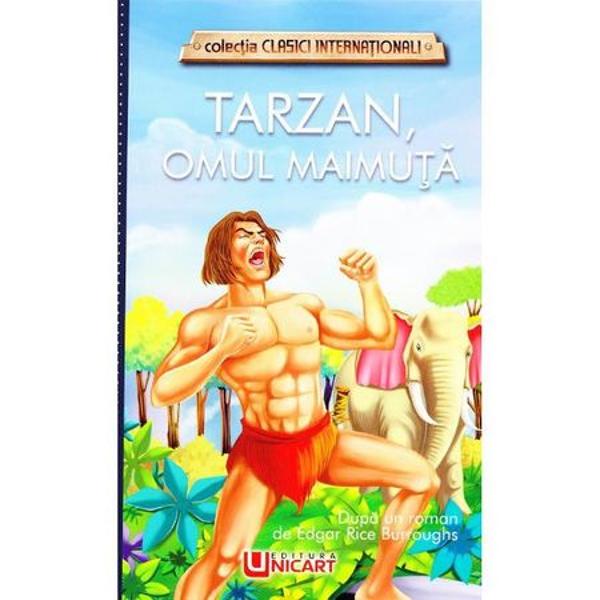 Tarzan omul maimuta Dupa un roman de Edgar Rice BurroughsCopiii adora povestile iar cele clasice au fost intotdeauna printre favoritele lor Totusi uneori o carte groasa pare destul de descurajanta nu-i asa Seria de 50 de titluri din colectia Clasici Internationali ii ajuta pe copii sa inteleaga mai bine actiunea si limbajul folosit prin textul prescurtat activitati si exercitii gandite special pentru eiCu fiecare dintre aceste carti copiii au ocazia nu numai 