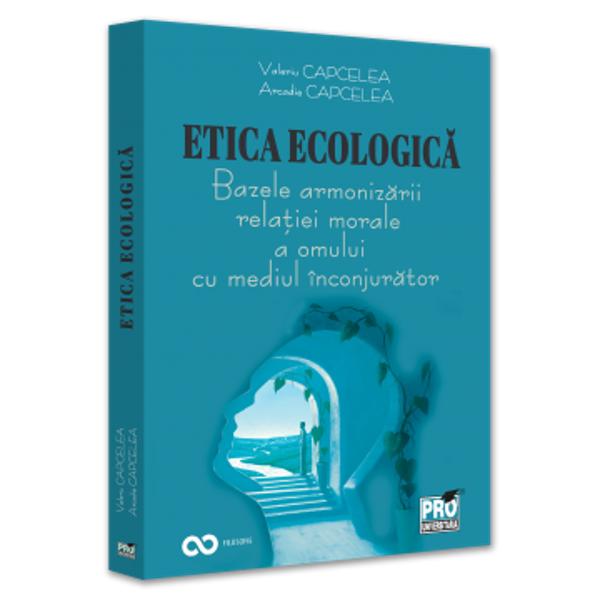 Monografia Etica ecologica Bazele armonizarii relatiei morale a omului cu mediul inconjurator abordeaza problemele eticii ecologice ce reiese din contextul fundamentelor eticii antropocentrice traditionale prin elucidarea deosebirilor dintre etica si morala structura si functiile eticii notiunile si categoriile de baza ale ei idealul binele si raul virtutea si viciul datoria si constiinta libertatea necesitatea si intamplarea fericirea utilul placerea echitatea mila 