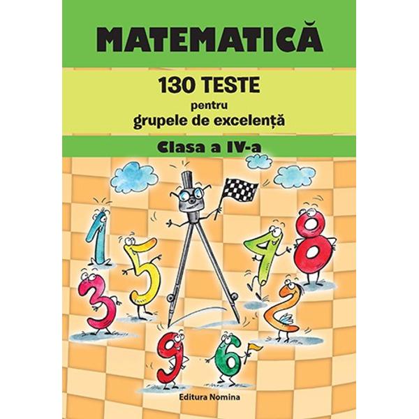 Matematica 130 de teste de performanta clasa a IV a