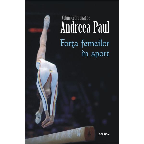 Proiect realizat în colaborare cu Comitetul Olimpic &537;i Sportiv RomânUnul dintre atuurile României în tabloul european &537;i global îl constituie rezultatele ob&539;inute în sport Dar pozi&539;ionarea noastr&259; în topurile lumii din acest punct de vedere datoreaz&259; extrem de mult &537;i contribu&539;iilor feminine Prin urmare al patrulea volum din seria dedicat&259; de Andreea Paul româncelor 