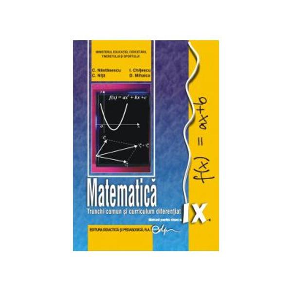 Manual de matematica clasa a IX a TCCD editia 2017