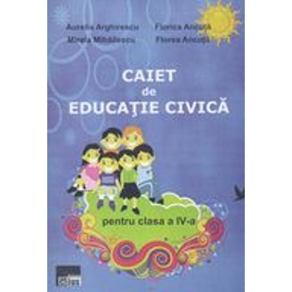 Caiet de educatie civica pentru clasa a IV-a