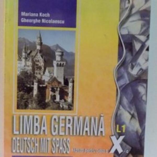 Manual de limba germana clasa a X a L1  Deutsch Mit Spass editia 2017
