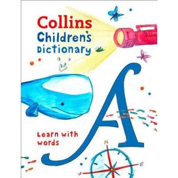 Collins Children’s DictionaryGift a love of words with this beautifully designed childrens dictionary For children aged 7 and over this dictionary contains up to date coverage of a range of everyday and curriculum vocabulary 