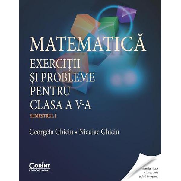 Matematica exercitii si probleme pentru clasa a V a semestrul II Ghiciu