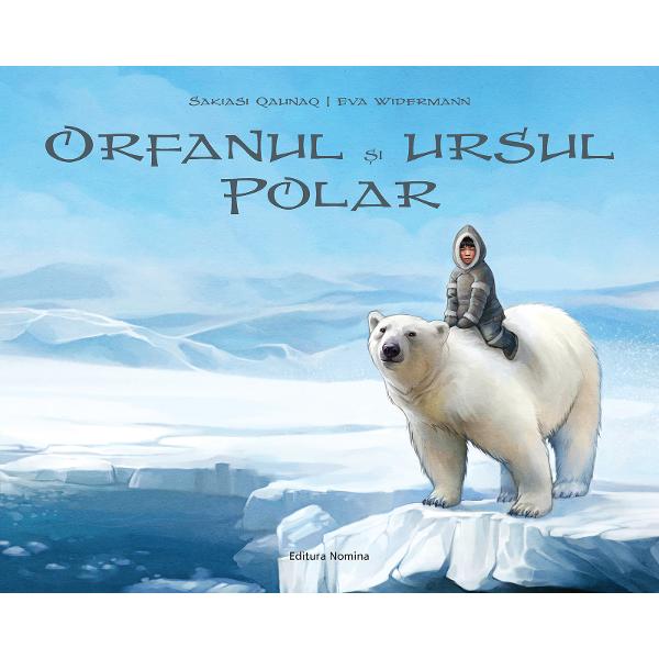 Orfanul si ursul polar