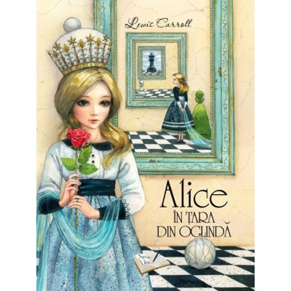 Personajul din proza lui Lewis Carroll iese in evidenta prin permanenta curiozitate Alice nu are astampar si se joaca in tara oglinzilor cu ni&537;te pui de pisica Cum sora ei sus&539;ine c&259; unele lucruri sunt imposibile Alice le propune pisoilor sa o insoteasca în fascinanta lume din oglinda o tara aparte in care toate sunt invers decat in realitate Camera din oglinda arata identic cu aceea a lui Alice numai ca toate sunt puse invers Dar e mai mult de atat in tara 