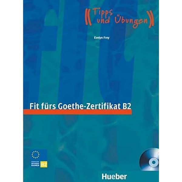 Fit Furs Goethe-Zertifikat B2