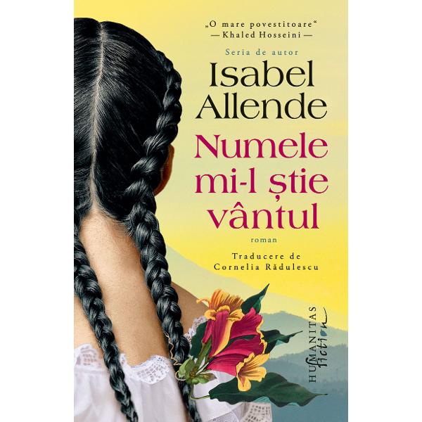 Traducere de Cornelia R&259;dulescu Isabel Allende dou&259;zeci &537;i opt de c&259;r&539;i publicate  •  traduceri în peste cincizeci &537;i dou&259; de limbi  •  peste &537;aptezeci &537;i &537;apte de milioane de exemplare vândute în întreaga lume Împletind trecutul &537;i prezentul Numele mi-l &537;tie vântul este în primul 
