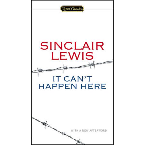 It Can’t Happen Here is the only one of Sinclair Lewis’s later novels to match the power of Main Street Babbitt and Arrowsmith A cautionary tale about the fragility of democracy it is an alarming eerily timeless look at how fascism could take hold in AmericaWritten during the Great Depression when the country was largely oblivious to Hitler’s aggression it juxtaposes sharp political satire with the 