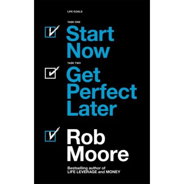 Hardly anyone gets it right the first time but many of us are crippled by indecision and fear of failure The desire to get it right can inhibit us from getting started In this book Rob Moore the bestselling author of MONEY shows that the quickest way to perfect is starting right now and improving as you go This book will show you how to launch your business or idea begin the next phase of your career and overcome self-doubt - right away Get perfect later get started NOW