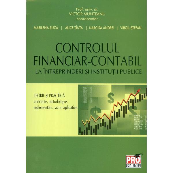 Controlul financiar-contabil la intreprinderi si institutii publice editia a III a