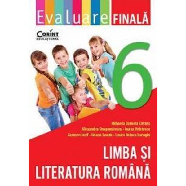 Evaluare finala clasa a VI a - Limba si literatura romana