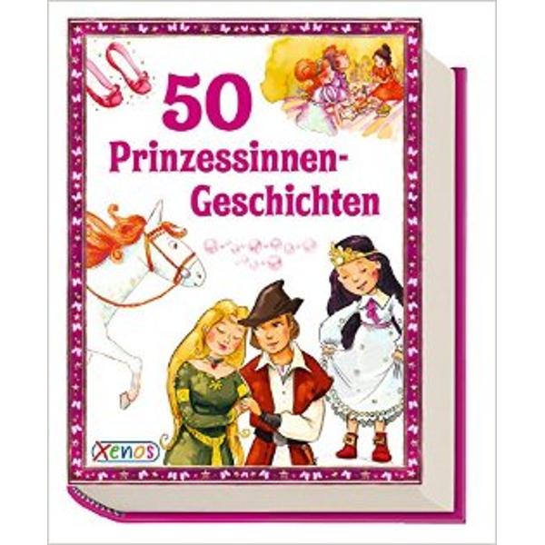 50 Prinzessinnengeschichten