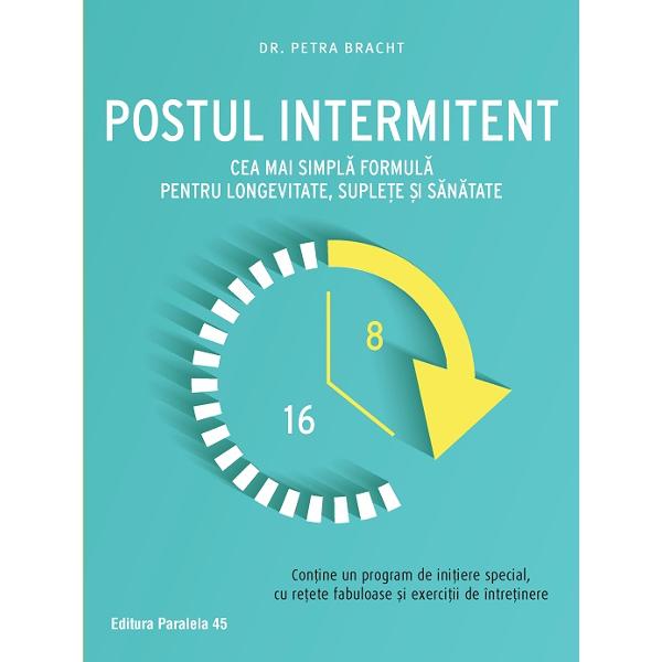 Cu metoda postului intermitent a Petrei Bracht înve&539;i cum s&259; devii propriul t&259;u medic &537;i s&259; evi&539;i bolile frecvente Alege s&259; devii suplu &537;i s&259;n&259;tos în loc s&259; îmb&259;trâne&537;tiCe con&539;ine carteaMetoda postului intermitent&538;ine post &537;aisprezece ore iar în cele opt ore care urmeaz&259; m&259;nânc&259; dup&259; bunul 