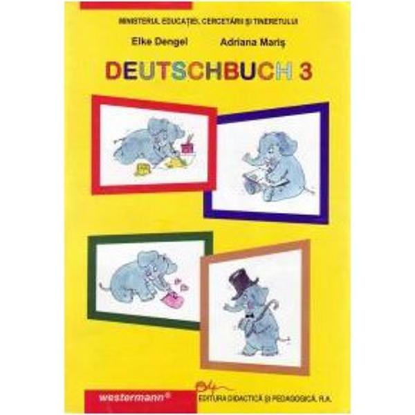 Limba germana materna manual pentru clasa a III-a deutschbuch 3