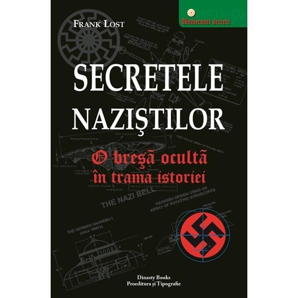Secretele nazistilor - o bresa oculta in trama istoriei