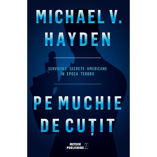  „O relatare plina de via&539;a… O calatorie completa prin provocarile contemporane cu care se confrunta serviciile secrete americane” – The Wall Street JournalBestseller New York Times excelenta relatare a razboaielor purtate de serviciile secrete americane oferita de singurul om care a condus atat CIA cat &537;i NSA Pentru generalul Michael Hayden „pe muchie de cutit” inseamna a fi atat de aproape de linie incat sa te murdare&537;ti 