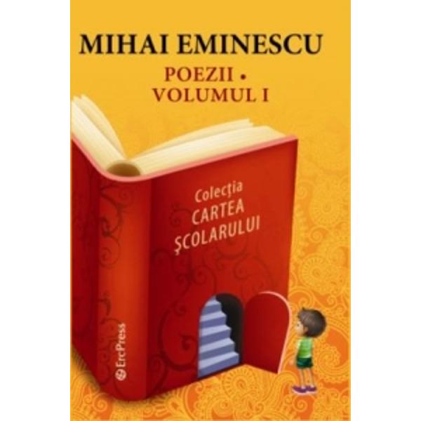 Mihai Eminescu poezii volumul I