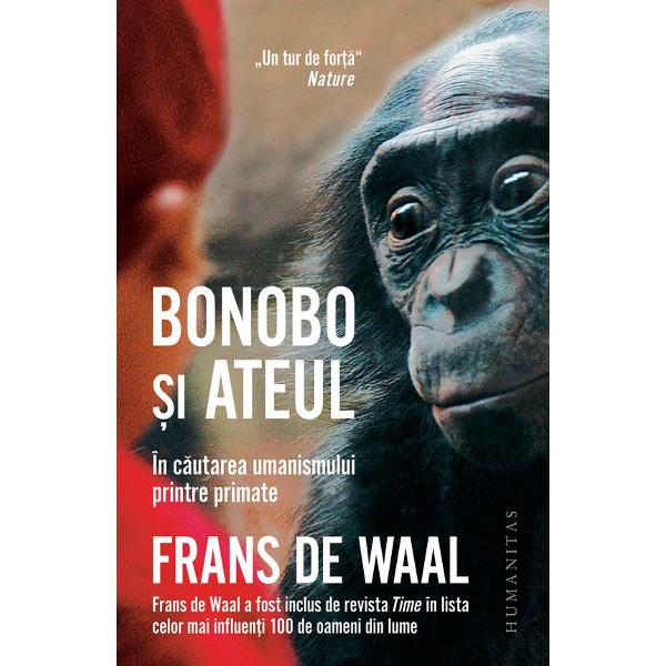 În Bonobo &537;i ateul Frans de Waal folose&537;te cuno&537;tin&539;ele dobândite în zeci de ani de cercetare a primatelor &537;i a speciei bonobo în particular pentru a aprofunda cu ochiul fin al eseistului cultural versat în istoria artei &537;i în filozofie probleme fundamentale ale naturii umane Care este izvorul moralit&259;&539;ii &537;i ce transform&259;ri 
