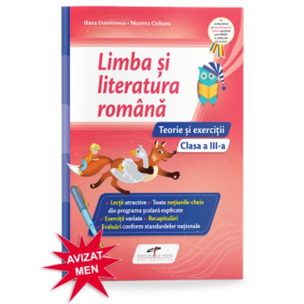 Limba si literatura romana caiet clasa a III-a. Teorie si exercitii