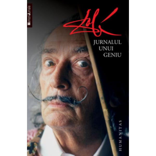 Dalí are con&351;tiin&355;a propriului geniu Pân&259; la vertij Pare s&259; fie un sentiment intim foarte reconfortant P&259;rin&355;ii l-au numit Salvador tocmai pentru ca era menit s&259; salveze pictura amenin&355;at&259; cu moartea de c&259;tre arta abstract&259; de suprarealismul academic de dadaism &351;i în genere de toate „ismele“ anarhice Jurnalul este deci monumentul pe care Dalí îl înal&355;&259; gloriei 