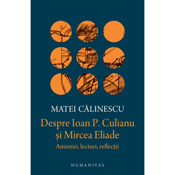 Edi&355;ie rev&259;zut&259; &351;i ad&259;ugit&259;Traducerile de Mona Antohi Am început s&259; scriu ceea ce ar fi trebuit s&259; fie o scurt&259; evocare a lui Culianu în septembrie 2000 dar lucrurile s-au complicat curând Îl cunoscusem pe Culianu mai îndeaproape la Chicago în împrejur&259;ri strâns legate de persoana &351;i personalitatea lui Mircea Eliade Mi-am dat repede seama c&259; nu puteam 