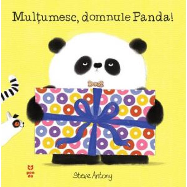 O carte scris&259; de Steve Antony câ&537;tig&259;torul Oscar’s First Book PrizeDomnul Panda are cadouri-surpriz&259; pentru prietenii lui Unele sunt prea mari altele prea grele iar altele sunt de-a dreptul ciudate Dar &539;ine minte inten&539;ia conteaz&259;„O carte ideal&259; pentru copiii care vor s&259; înve&539;e despre importan&539;a bunelor maniere„ The Sun