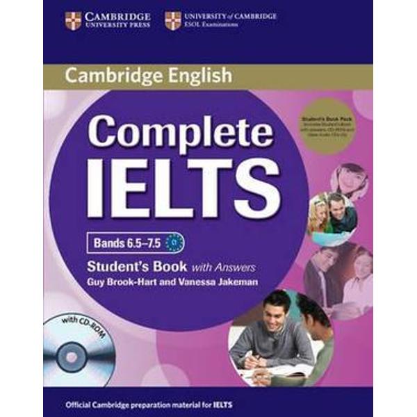 This course covers all parts of the IELTS exam in detail providing information advice and practice to ensure that students are fully prepared for every aspect of the examInformed by the Cambridge English Corpus Complete IELTS includes examples and exercises which tackle key IELTS problem areas making it the most authoritative IELTS exam preparation course available Students can choose the level most appropriate to the band they are aiming for