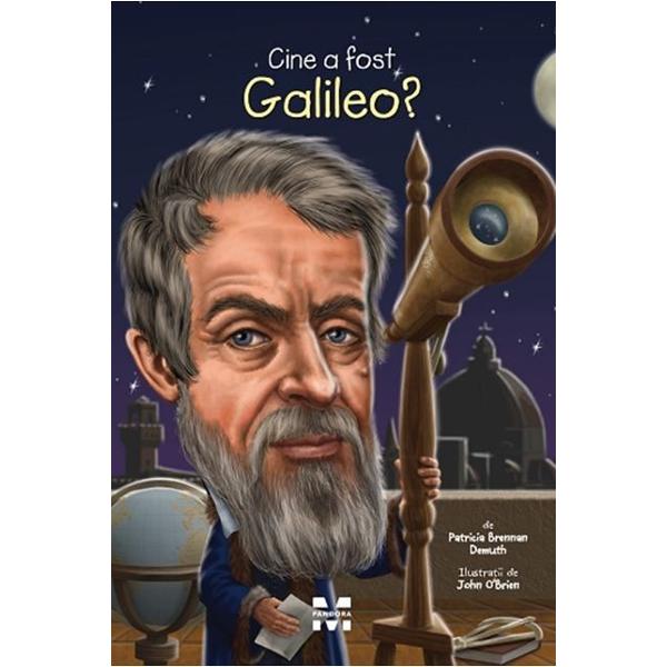     Un astronom care a inteles ca Soarele nu se invarteste in jurul Pamantului     Un om condamnat la arest la domiciliu pentru descoperirile lui    Parintele stiintei moderne    Toate cele de mai susAfla mai multe despre adevaratul Galileo Galilei in aceasta biografie amuzanta si minunat ilustrata