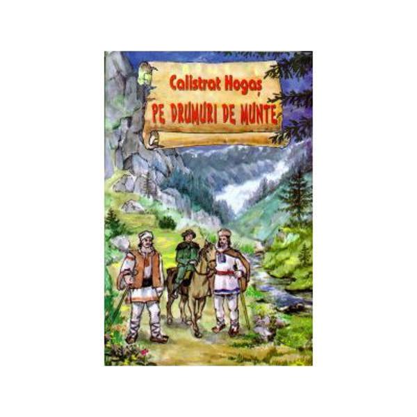 Pe drumuri de munte C. Hogas Libraria CLB