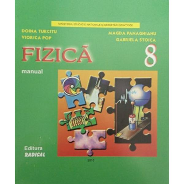 Unsuitable blend Motivation Manual fizica clasa a VIII-a Radical - Doina Turcitu, Viorica Pop -  Libraria CLB