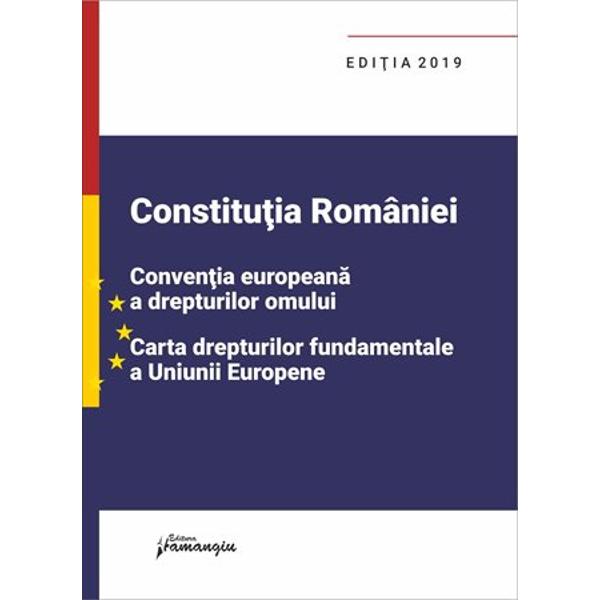 Christian abstract Typical Constitutia Romaniei.CEDO. Carta drepturilor fundamentale ale UE 01.09.2019  - Colectiv redactional - Libraria CLB