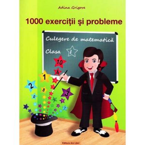 1000 de exercitii si probleme clasa I