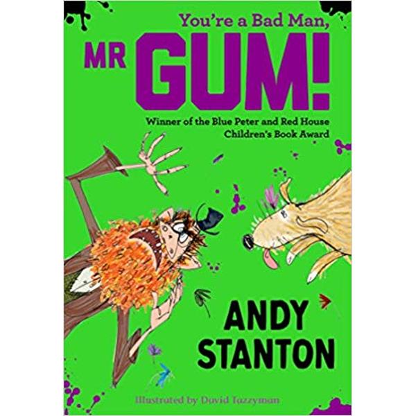 It’s time for action said Mr Gum to nobody in particular Nasty action Good evening Mr Gum is a complete horror who hates children animals fun and corn on the cob This book’s all about him And an angry fairy who lives in his bathtub And Jake the dog and a little girl called Polly And there’s heroes and sweets and adventures and EVERYTHING