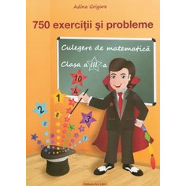 750 exercitii si probleme clasa a III a